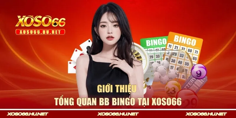 Giới thiệu về BB Bingo