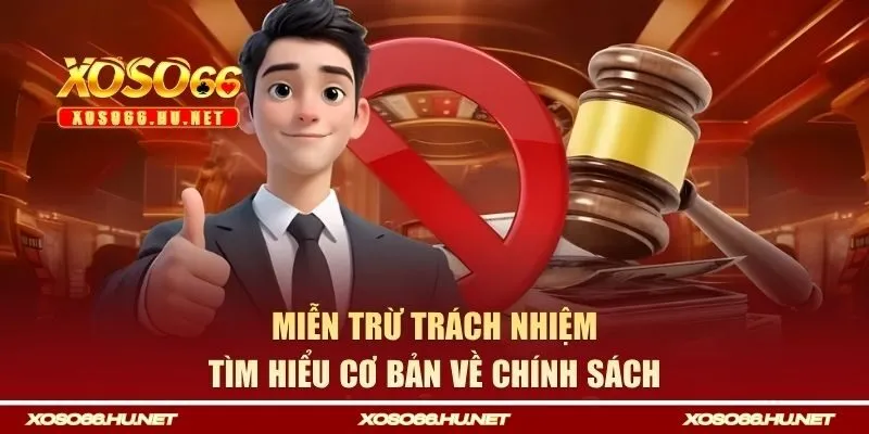 Miễn trừ trách nhiệm là gì?